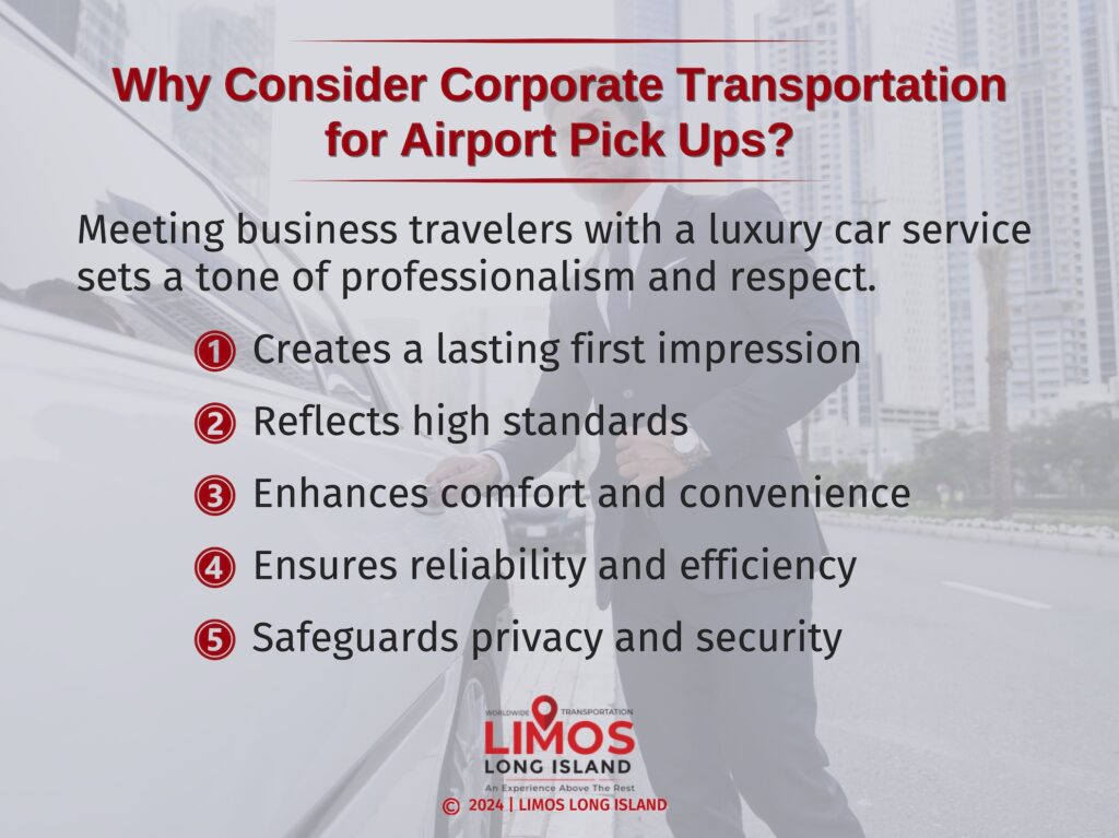 Infographic explaining the benefits of using corporate transportation for airport pickups in NYC, such as high standards.