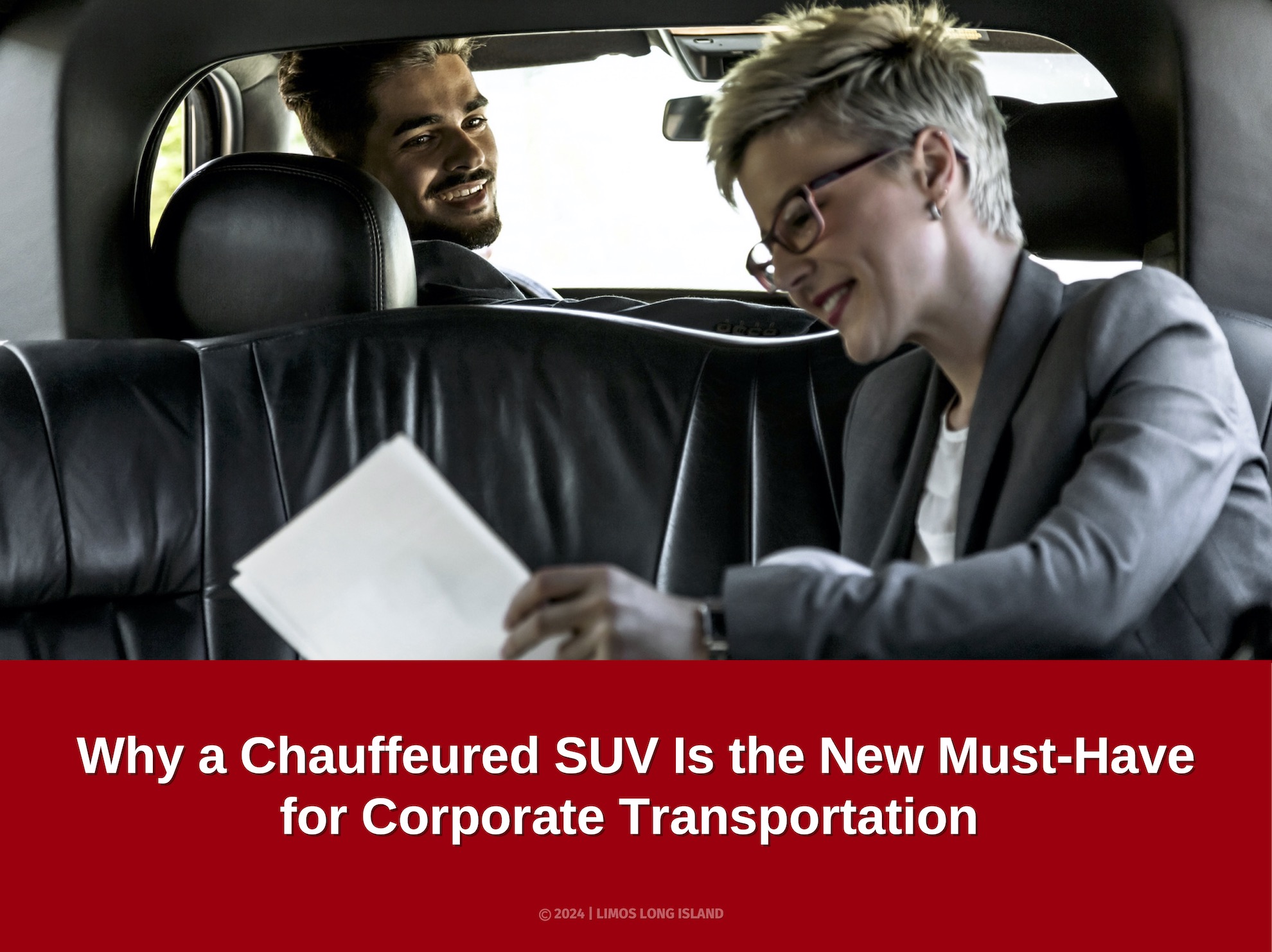 Why a Chauffeured SUV Is the New Must-Have for Corporate Transportation