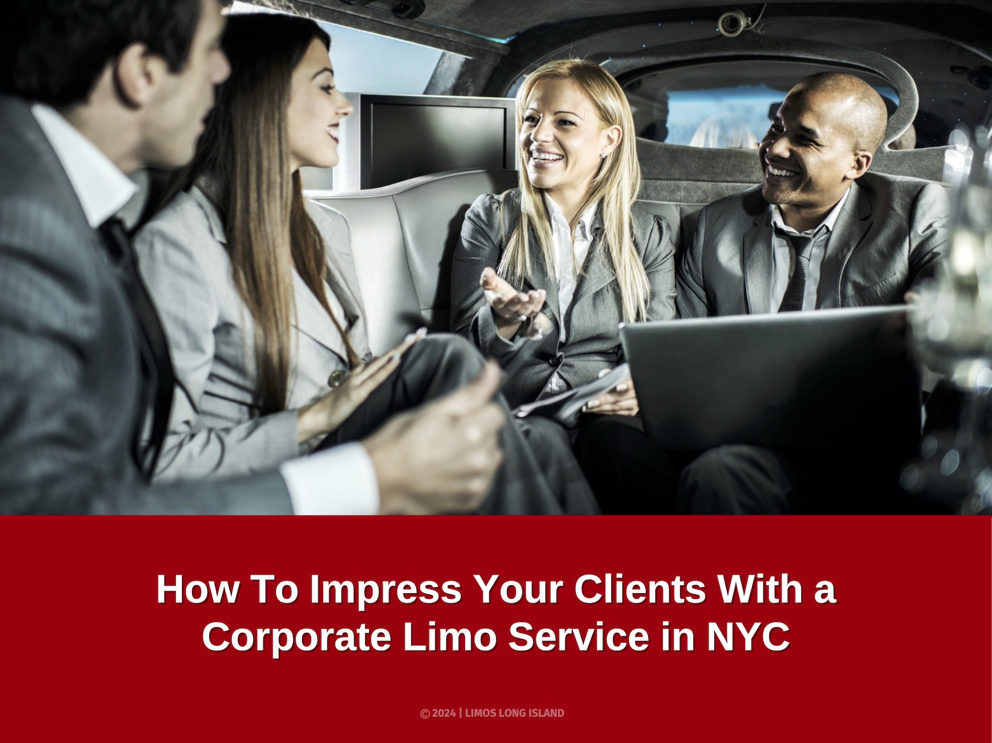 Impress Your Clients With a Corporate Limo Service in NYC
