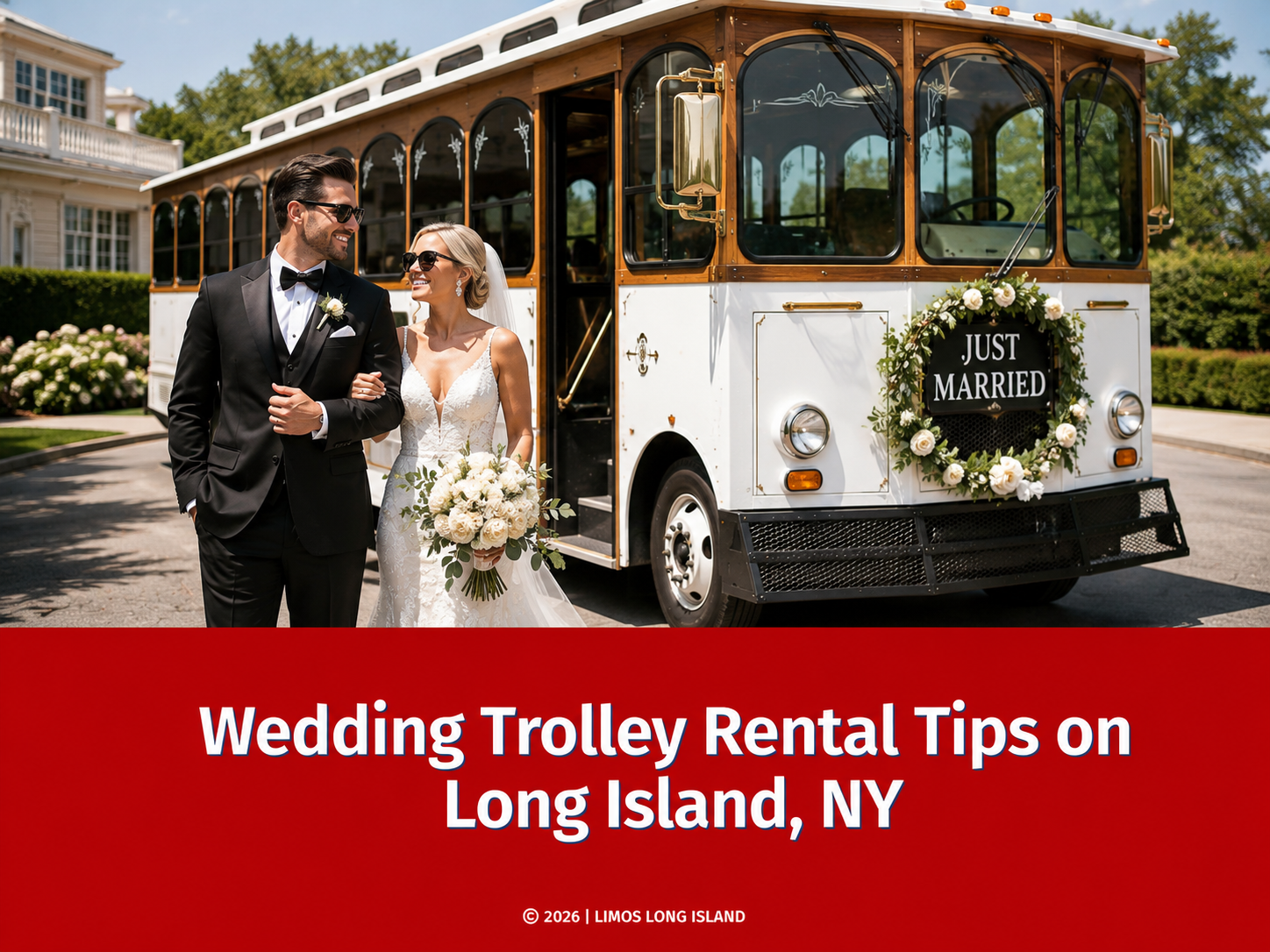 Wedding Trolley Rental Tips on Long Island, NY